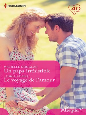 cover image of Un papa irrésistible--Le voyage de l'amour